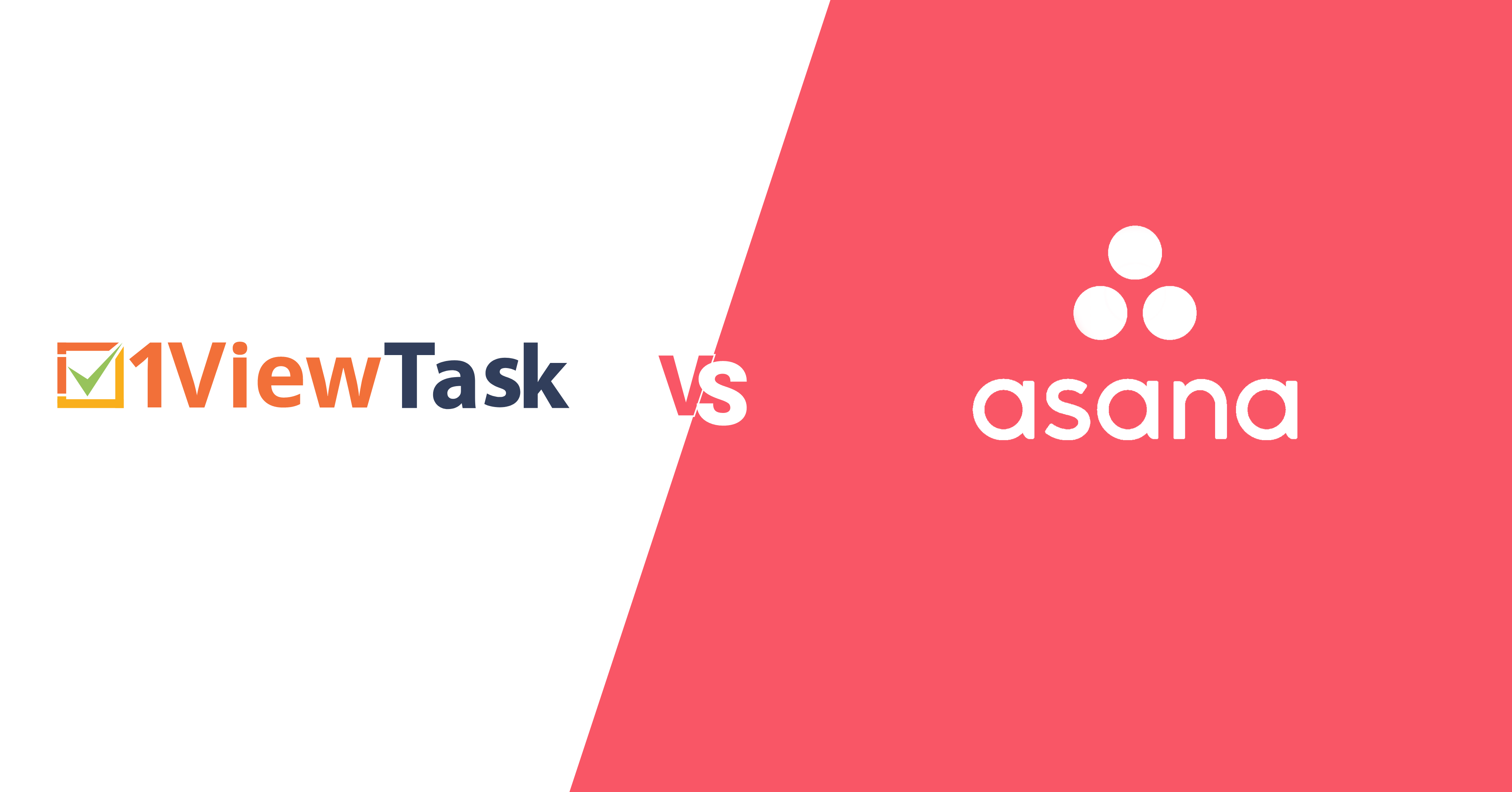 Comparision between 1ViewTask and Asana for Project Management